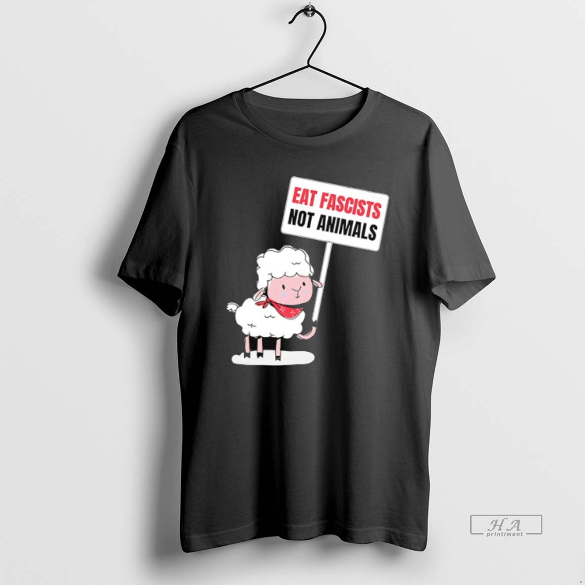Official Sheep Holding A Sign Eat Fascists Not Animals Funny T-Shirts, Hoodie, Sweatshirt | HypeDripTees.com