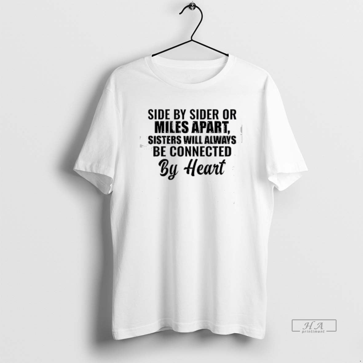 Official Side By Sider Or Miles Apart Sisters Heart T-Shirts, Hoodie, Sweatshirt | HypeDripTees.com