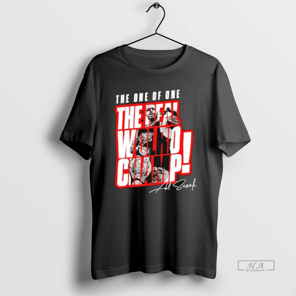 Official The One Of One The Real World Champion Al Snook T-Shirts, Hoodie, Sweatshirt | HypeDripTees.com