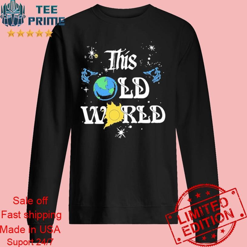 This Old World Shirt