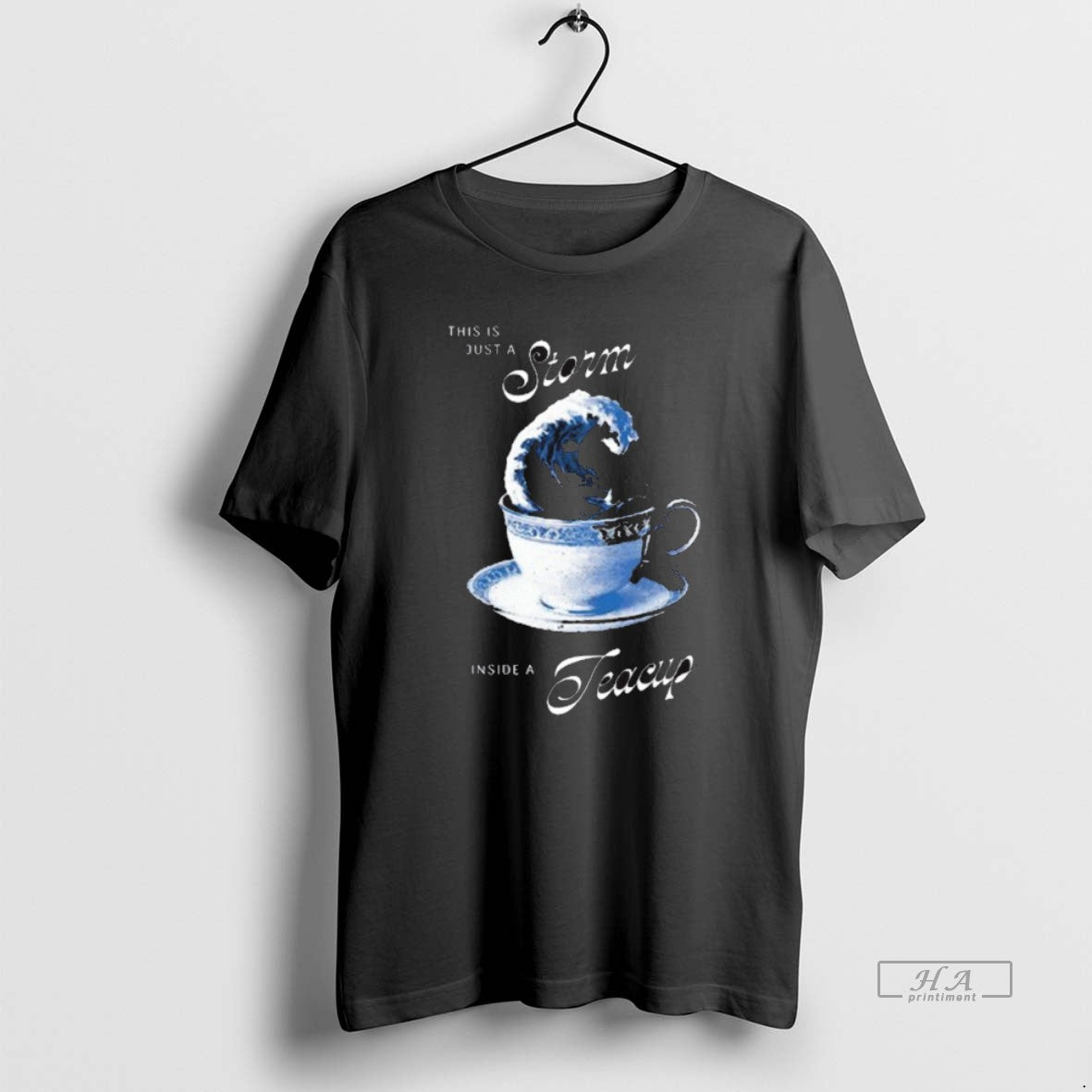 Official Trendy This Is Just A Storm Inside A Teacup Graphic