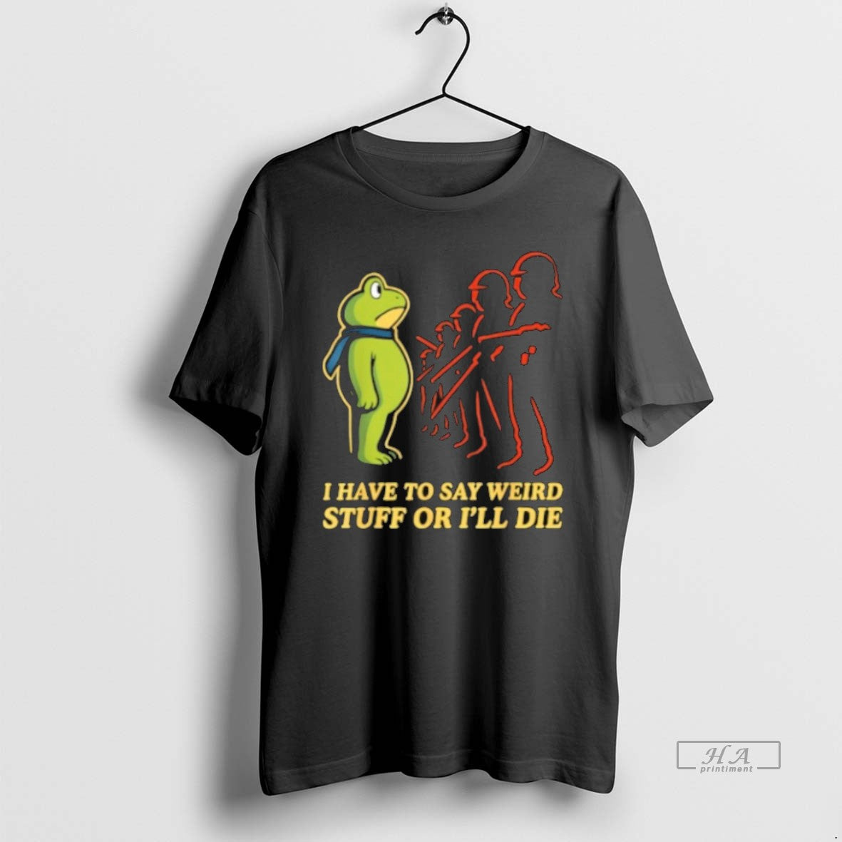 Official Trendy I Have To Say Weird Stuff Or Ill Die Resist Portland Frog Tee