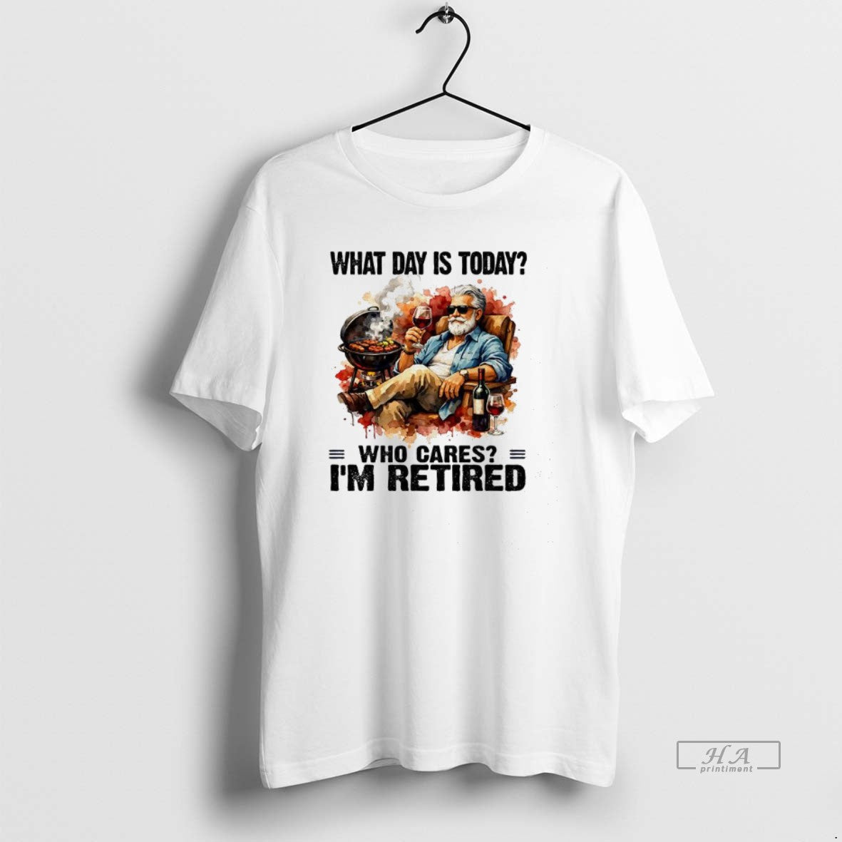 Official What Day Is Today Who Cares Im Retired Wine And Bbq The Old Man T-Shirts, Hoodie, Sweatshirt | HypeDripTees.com