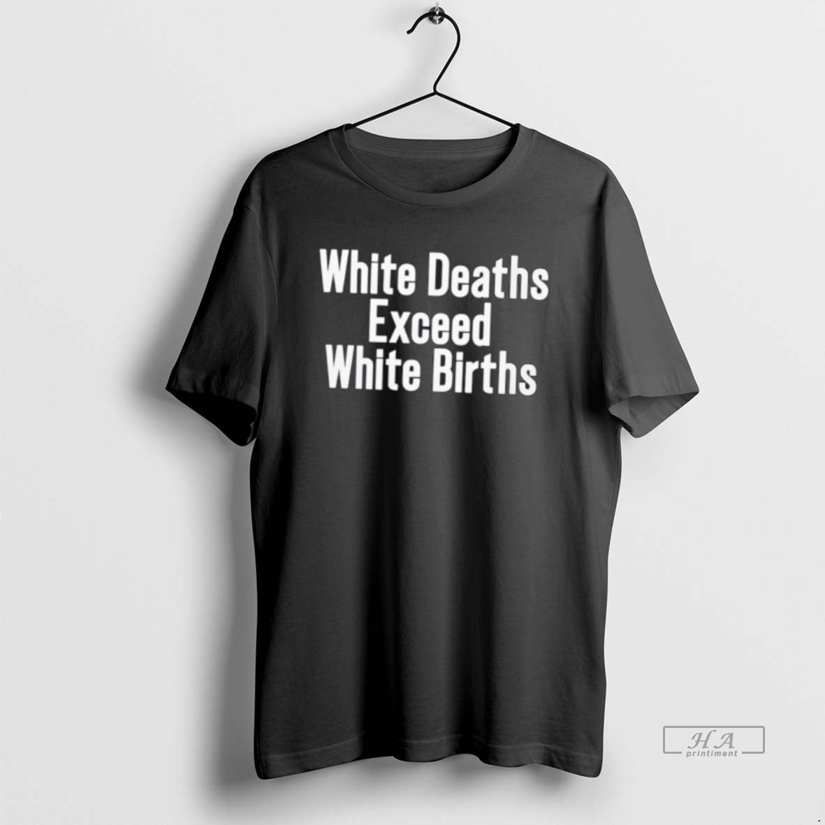 Official White Deaths Exceed White Births Tee Hoodie, Sweatshirt | HypeDripTees.com