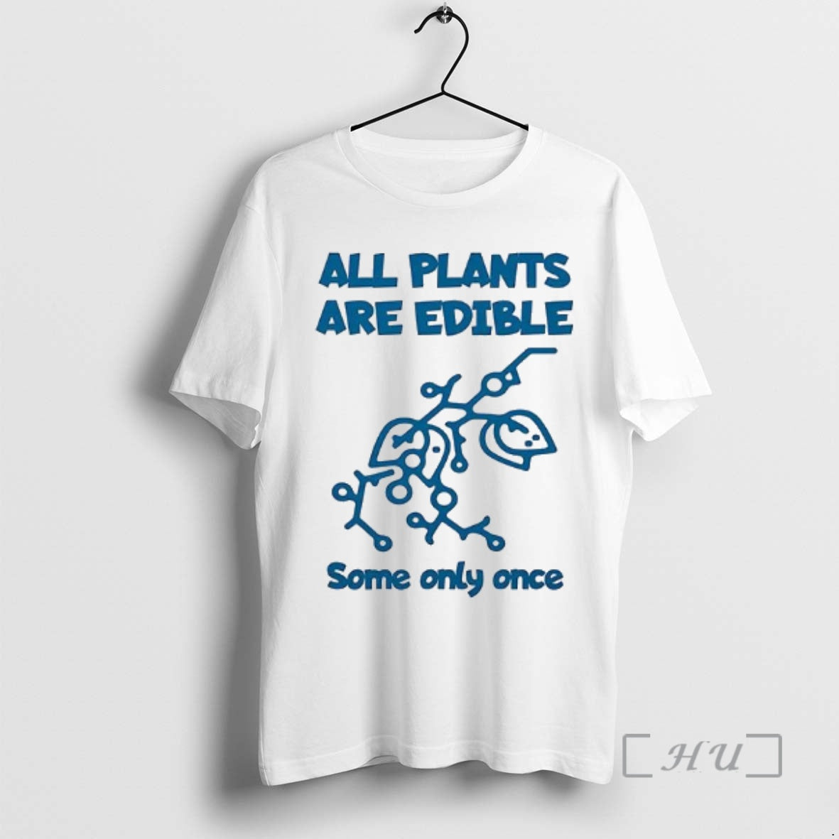 Officials All Plants Are Edible Some Only Once Sarcastic Woman T-Shirts, Hoodie, Sweatshirt | HypeDripTees.com