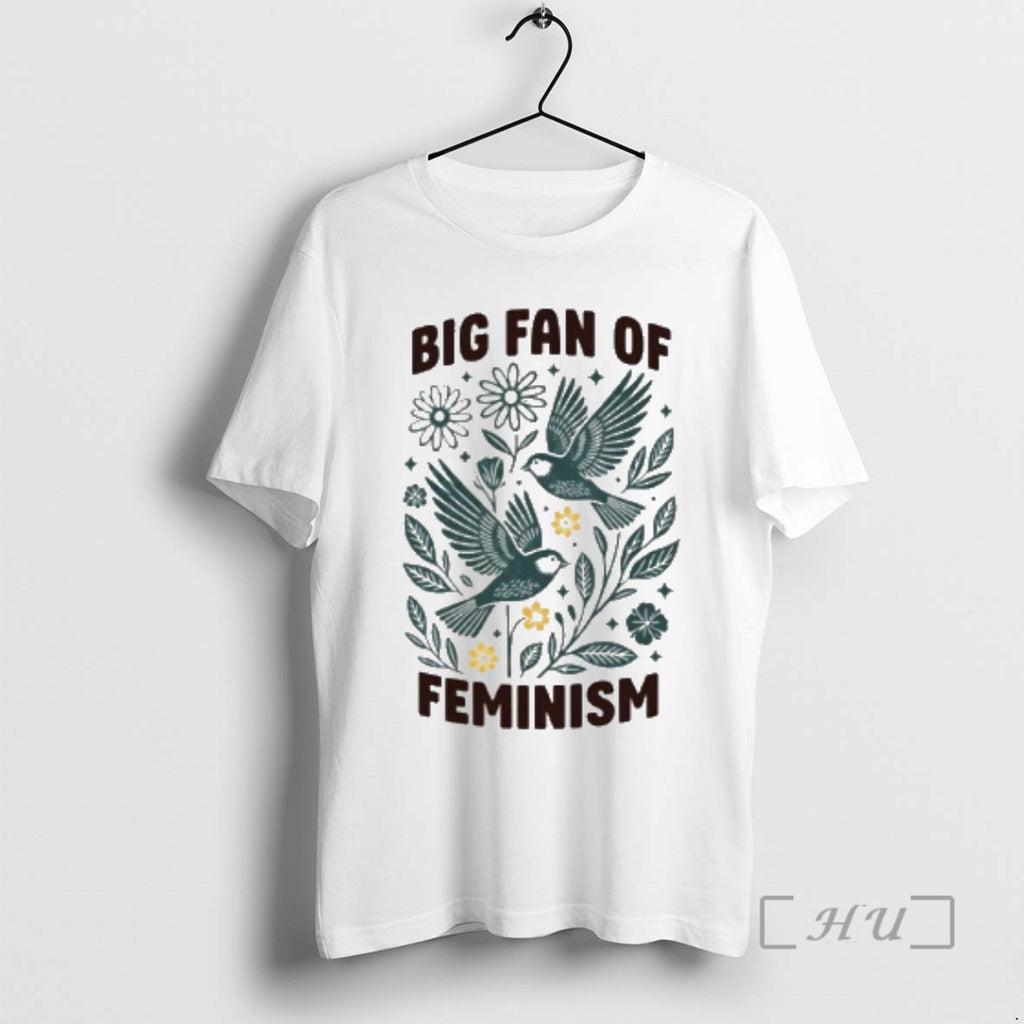 Officials Big Fan Of Feminism Floral Bird
