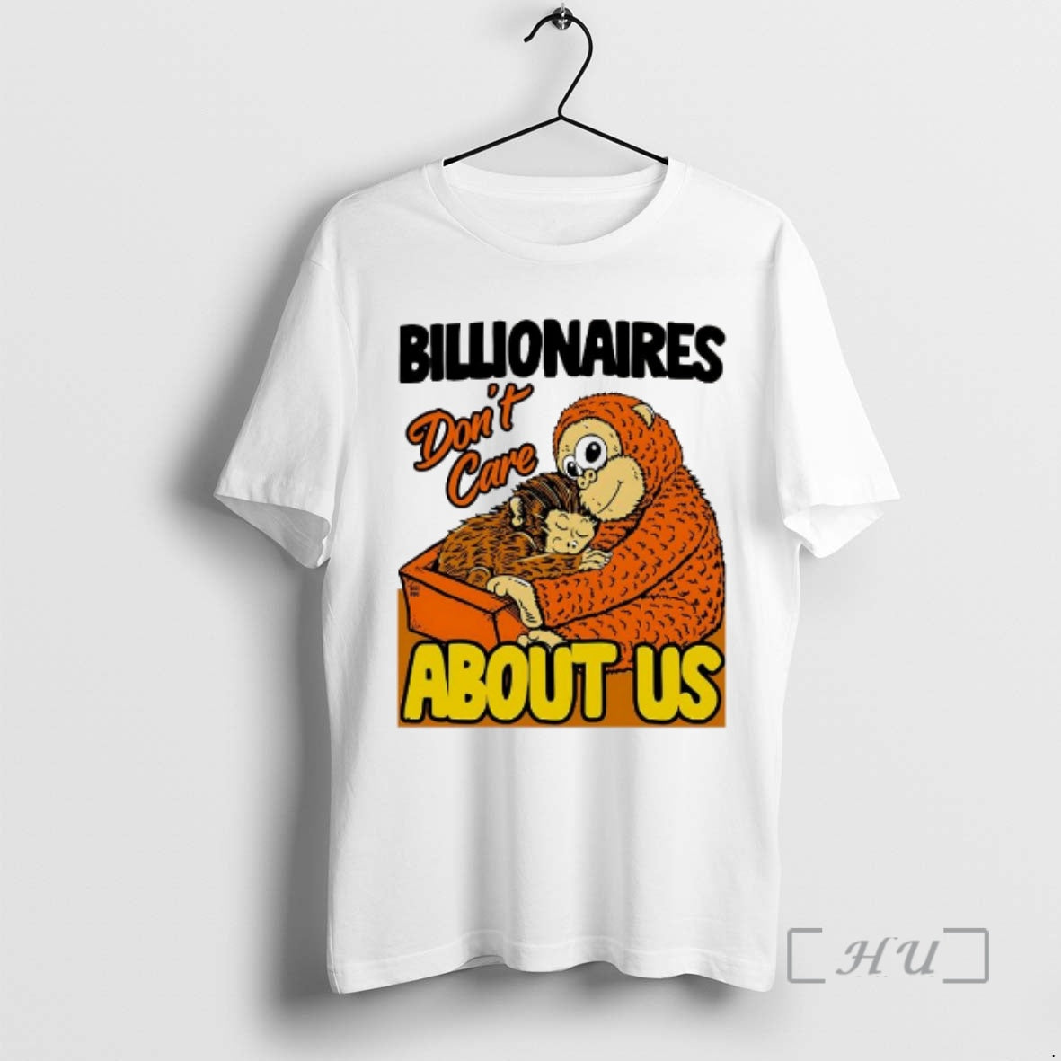 Officials Billionaires Dont Care About Us Mother And Baby Monkey T-Shirts, Hoodie, Sweatshirt | HypeDripTees.com