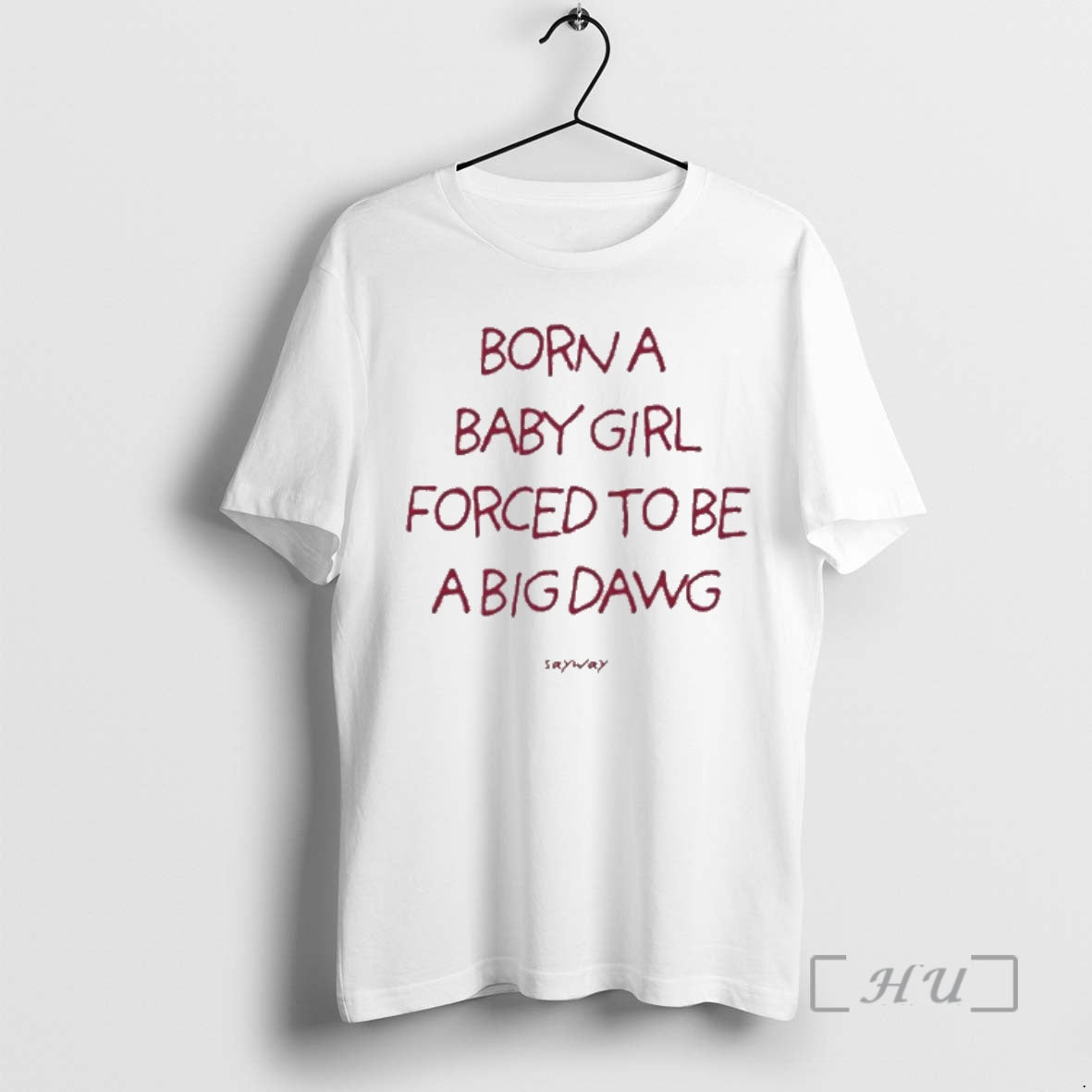 Officials Born A Baby Girl Forced To Be A Big Dawg Premium T Shirts Sweater Hoodie, Sweatshirt | HypeDripTees.com