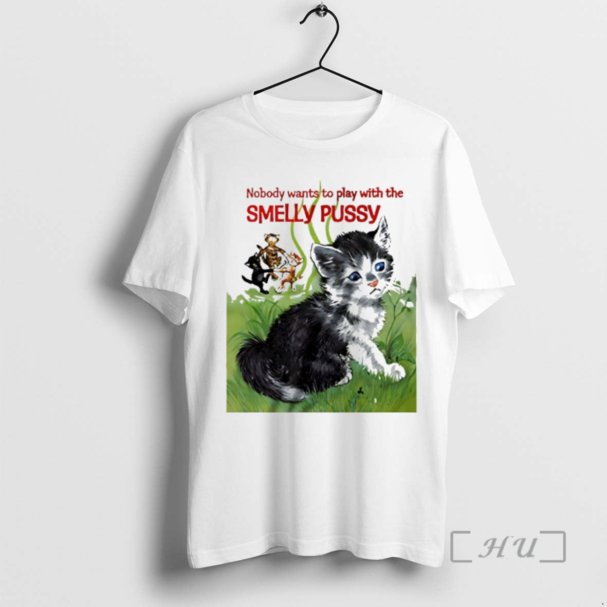 Officials Cat Nobody Wants To Play With The Smelly Pussy T-Shirts, Hoodie, Sweatshirt | HypeDripTees.com