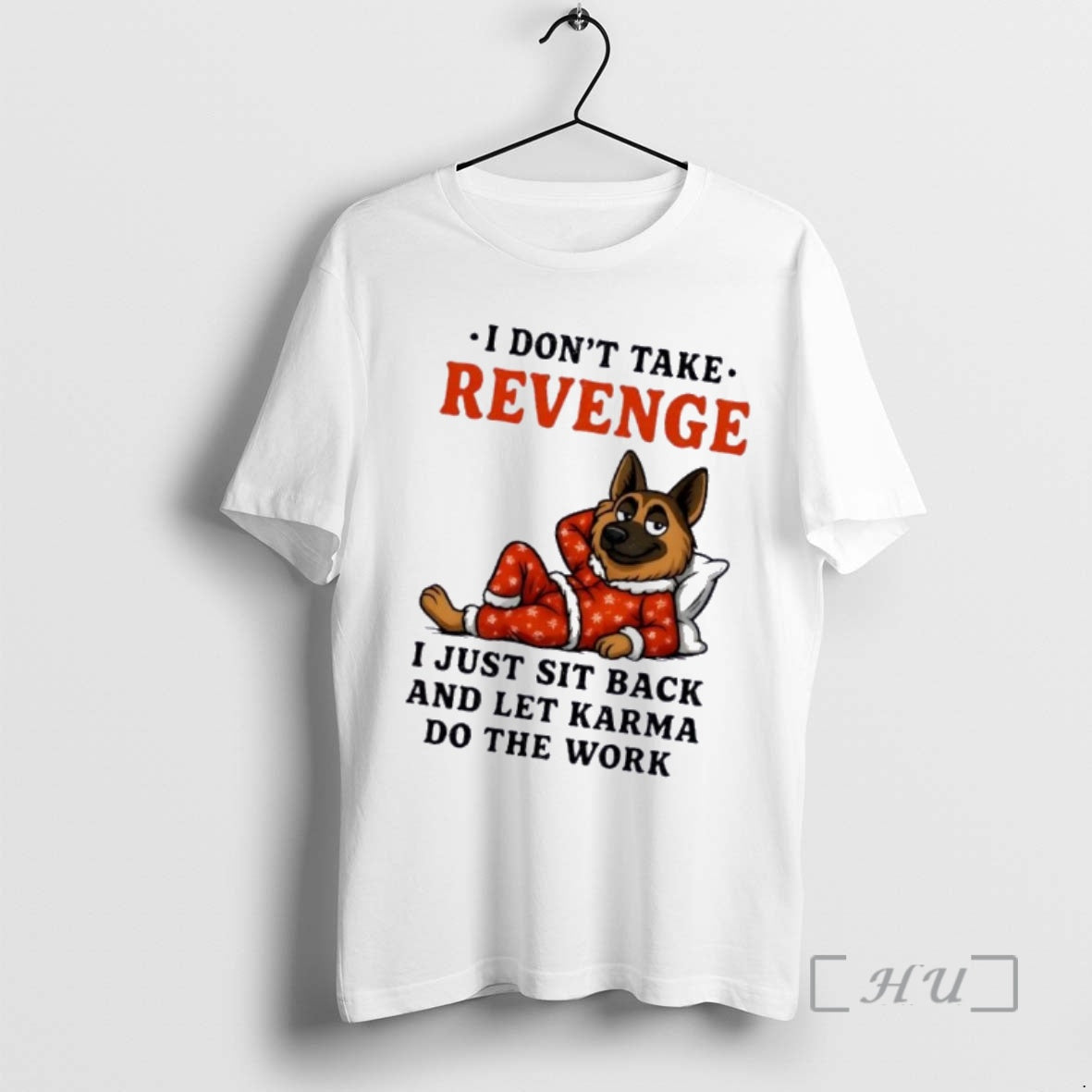 Officials Dog I Dont Take Revenge I Just Sit Back And Let Karma Do The T-Shirts, Hoodie, Sweatshirt | HypeDripTees.com