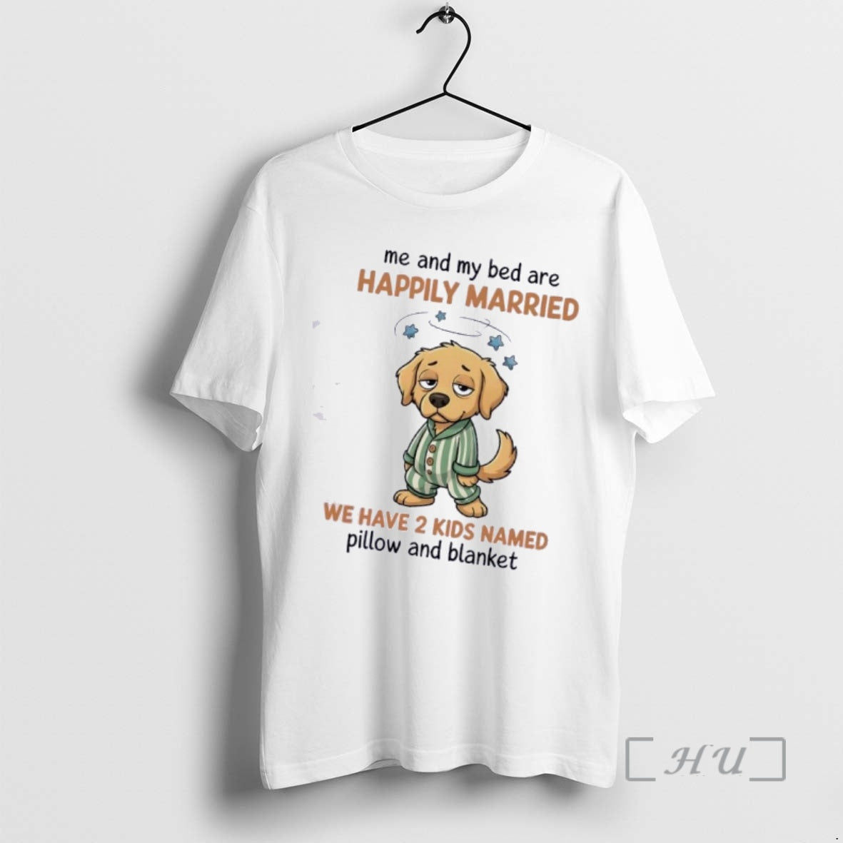 Officials Dog Me And My Bed Are Happily Married We Have 2 Kids Named Pillow T-Shirts, Hoodie, Sweatshirt | HypeDripTees.com