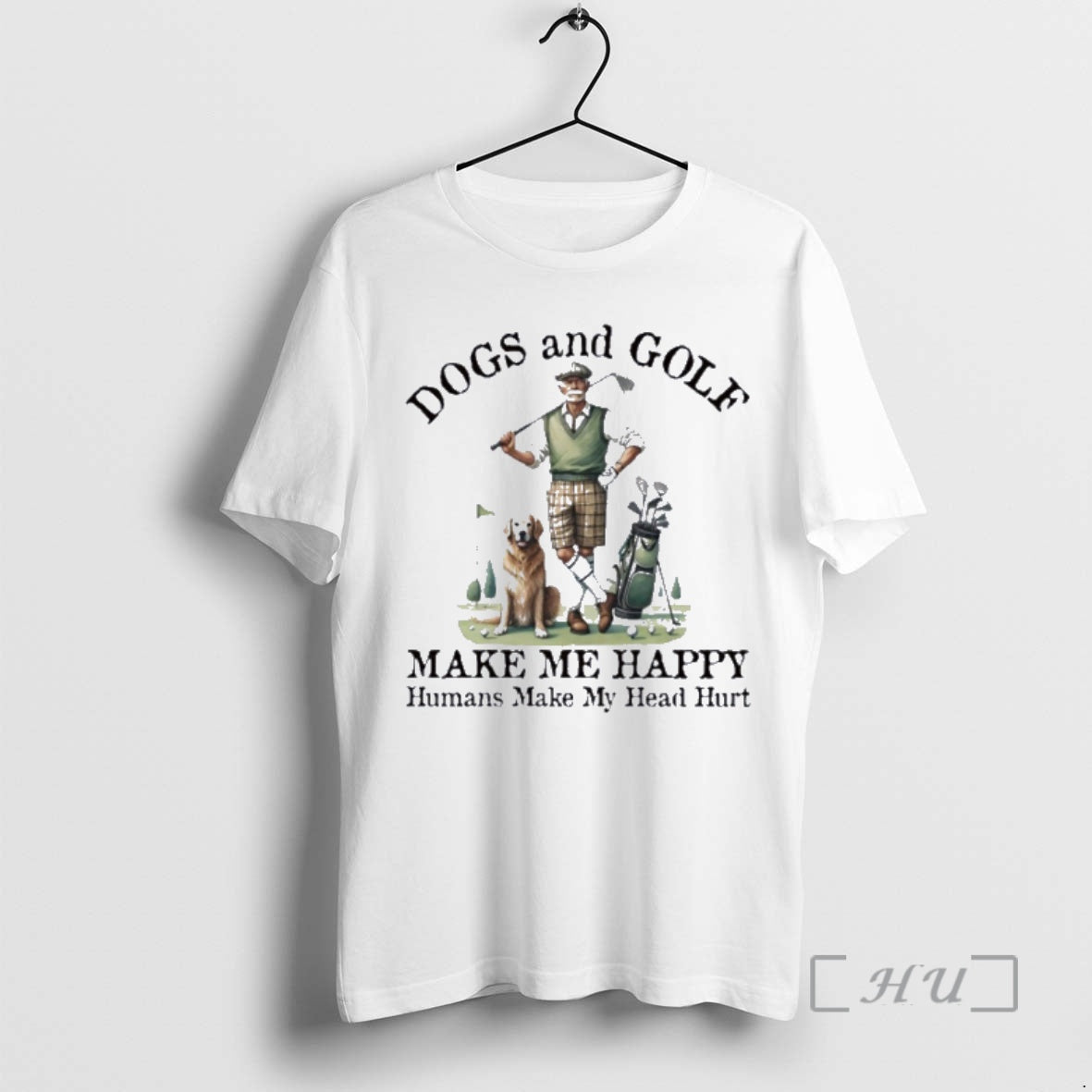 Officials Dogs And Golf Make Me Happy Humans Make My Head Hurt Premium T Shirts Hoodie, Sweatshirt | HypeDripTees.com