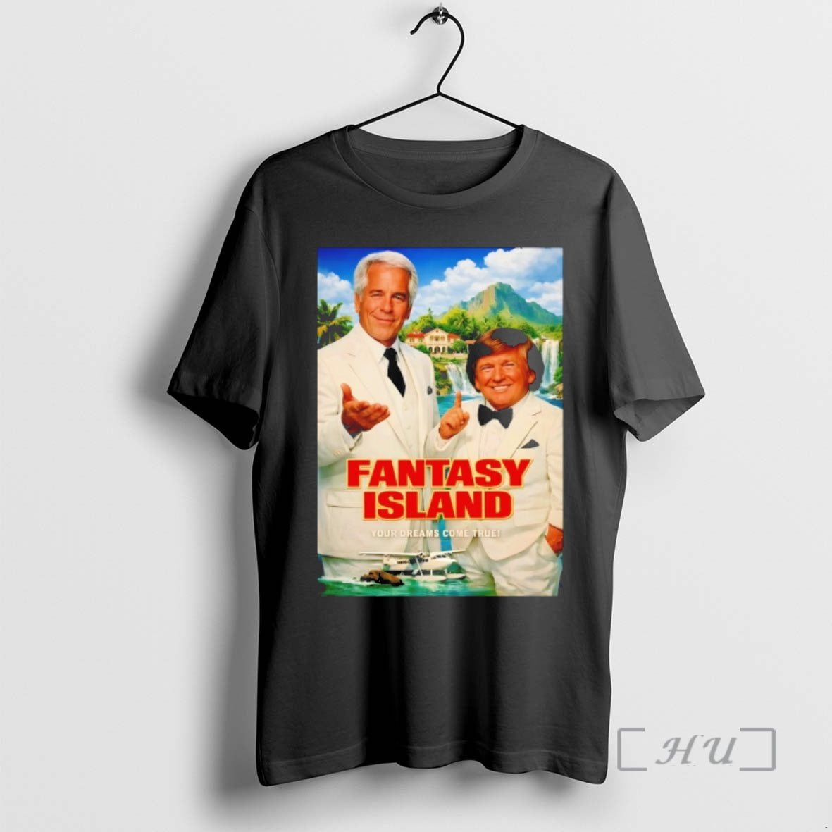Officials Donald Trump And Jeffrey Epstein Fantasy Island Your Dreams Come True Premium T Shirts Hoodie, Sweatshirt