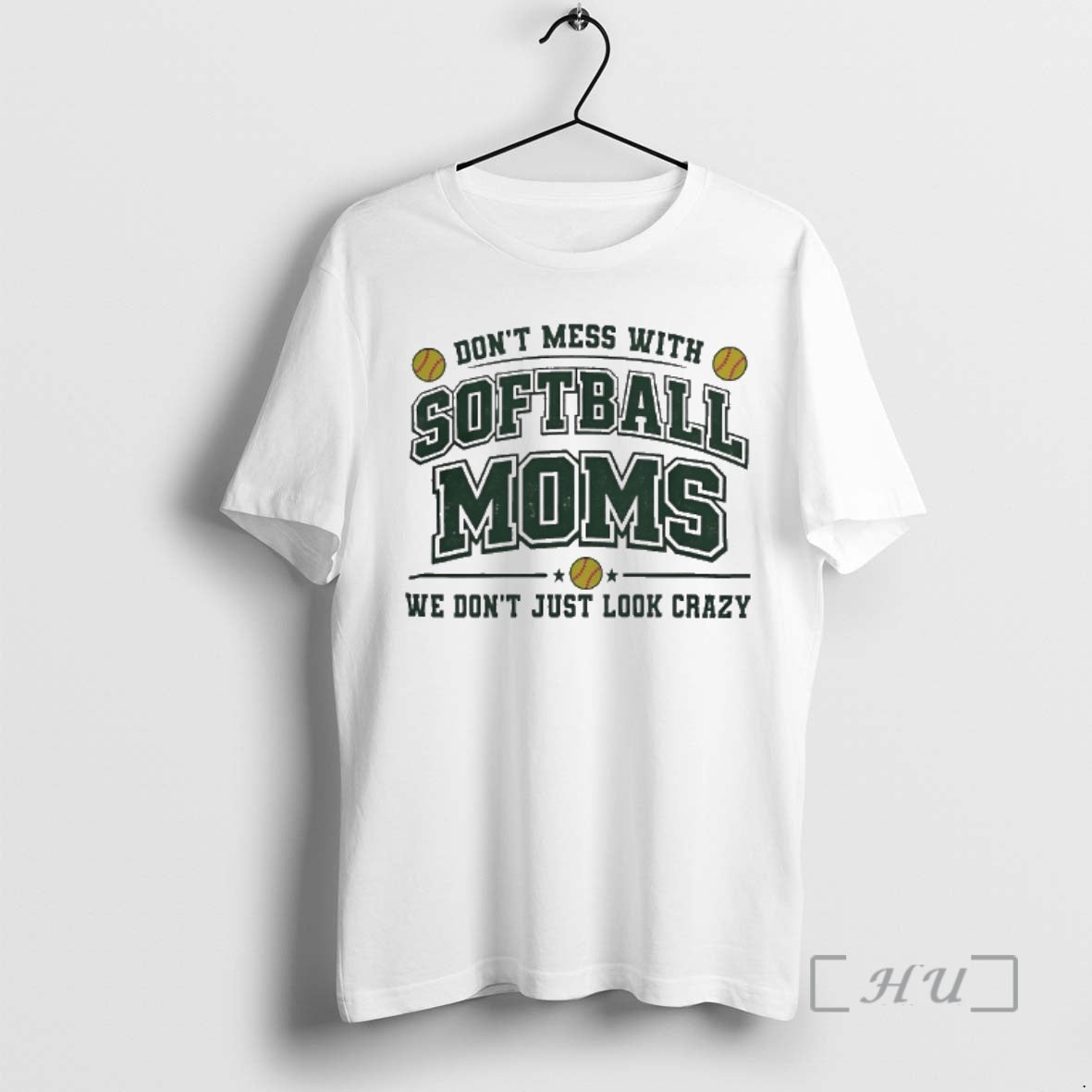 Officials Dont Mess With Softball Moms We Dont Just Look Crazy Premium T Shirts Sweater