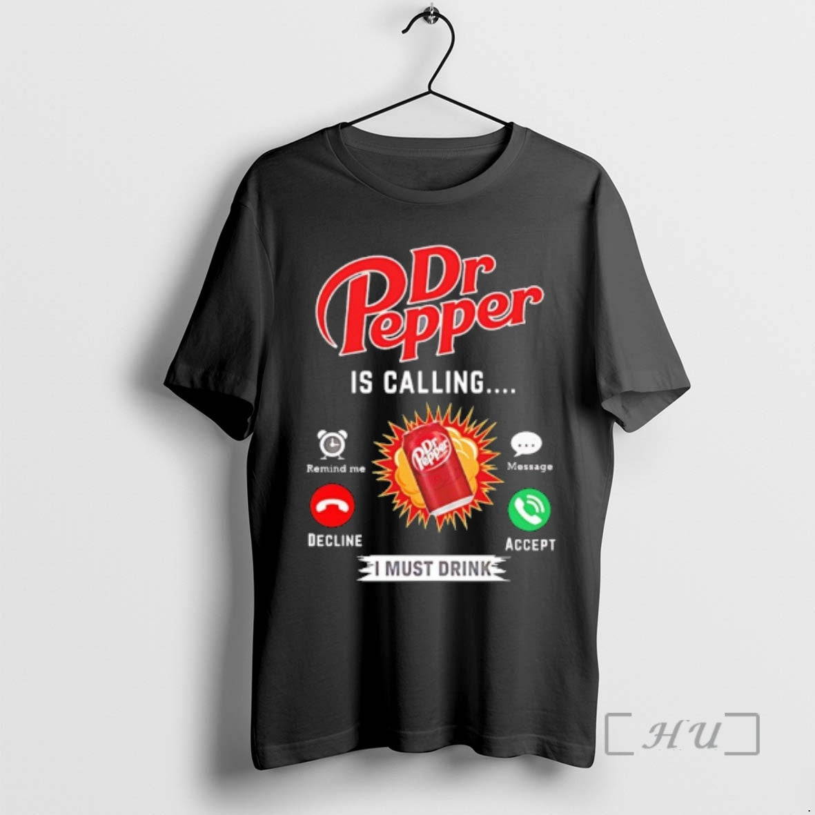 Officials Dr Pepper Is Calling I Must Drink T-Shirts, Hoodie, Sweatshirt | HypeDripTees.com
