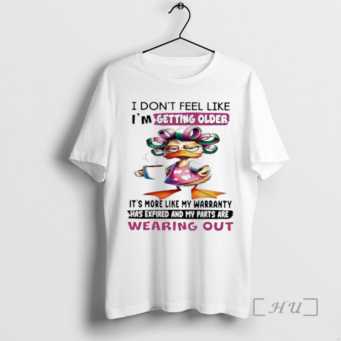 Officials Duck I Dont Feel Like Im Getting Older Its More Like My Warranty Has T-Shirts, Hoodie, Sweatshirt