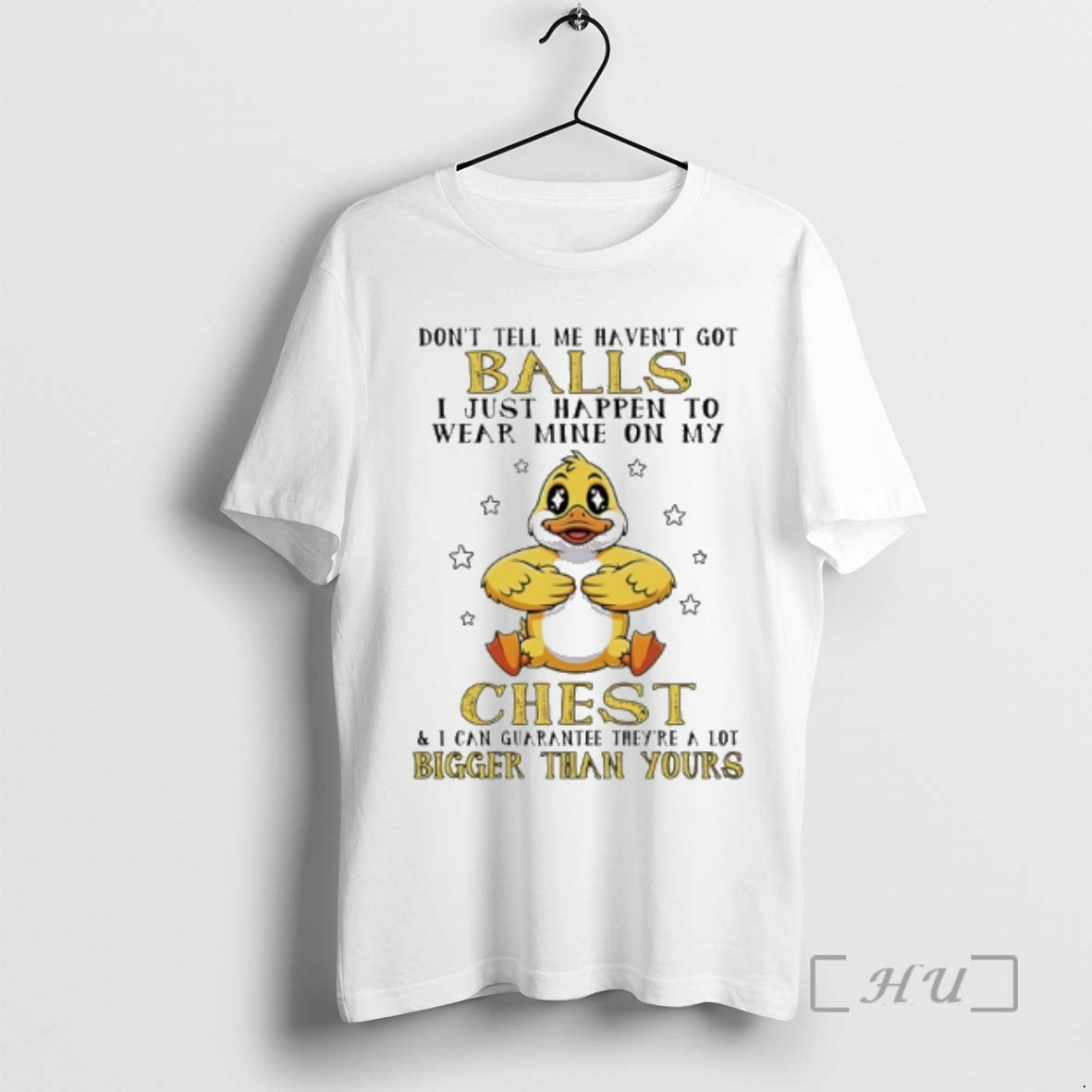 Officials Duck Dont Tell Me Havent Got Balls I Just Happen To Wear Mine On T-Shirts, Hoodie, Sweatshirt | HypeDripTees.com