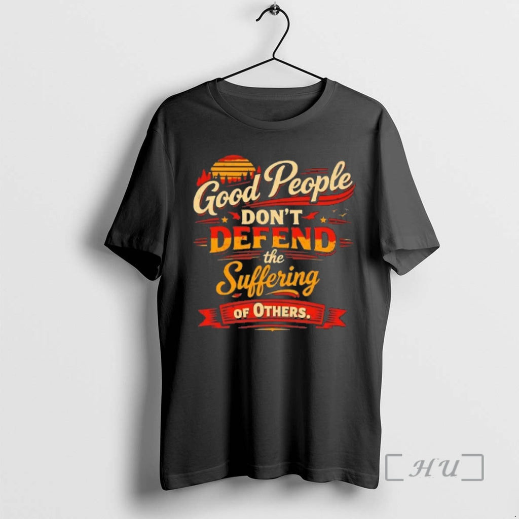 Officials Good People Dont Defend The Suffering Of Others