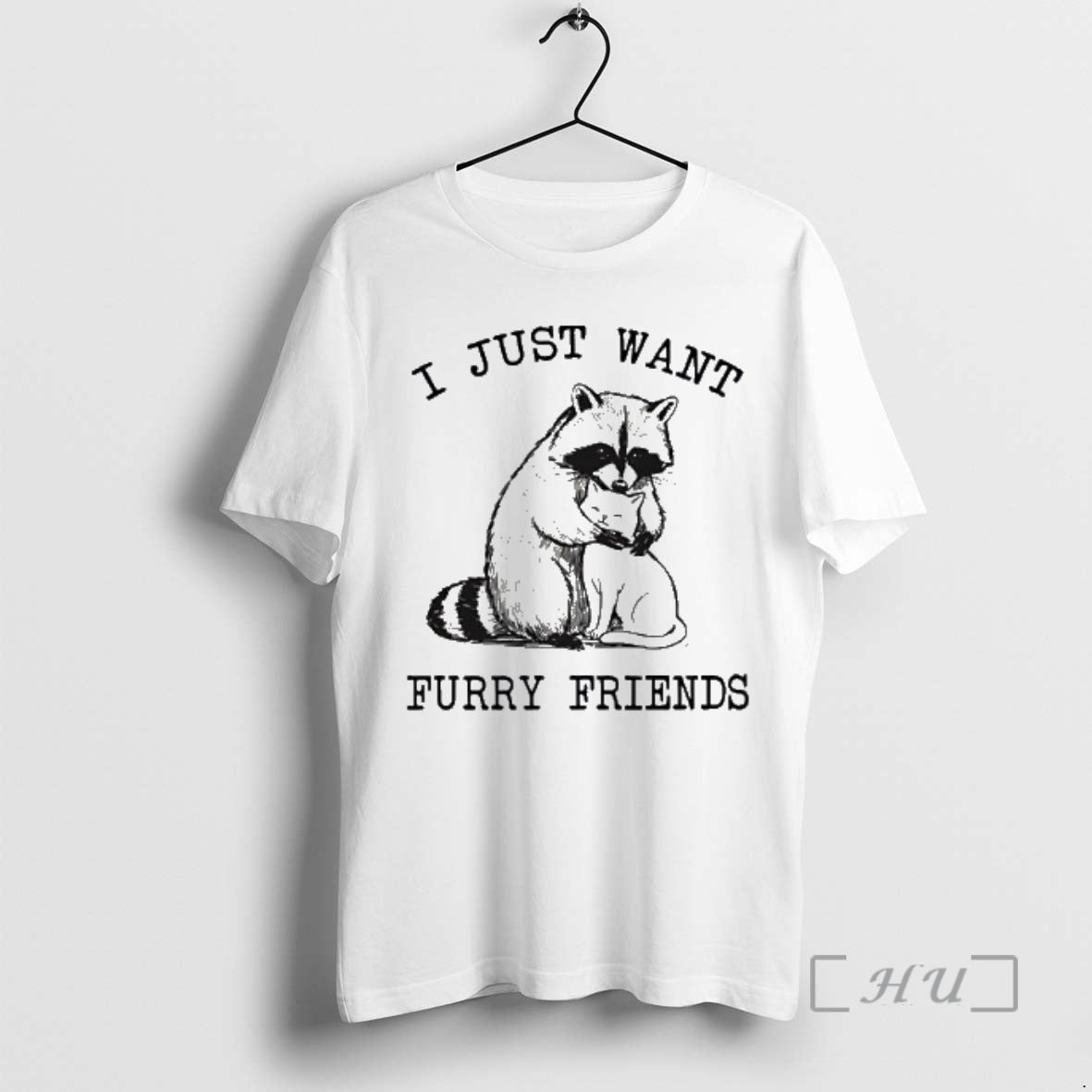 Officials I Just Want Furry Friends Raccoon Hugging Cat T-Shirts, Hoodie, Sweatshirt | HypeDripTees.com