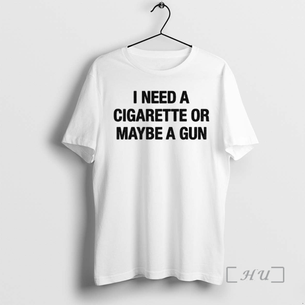 Officials I Need A Cigarette Or Maybe A Gun Tee Hoodie, Sweatshirt | HypeDripTees.com