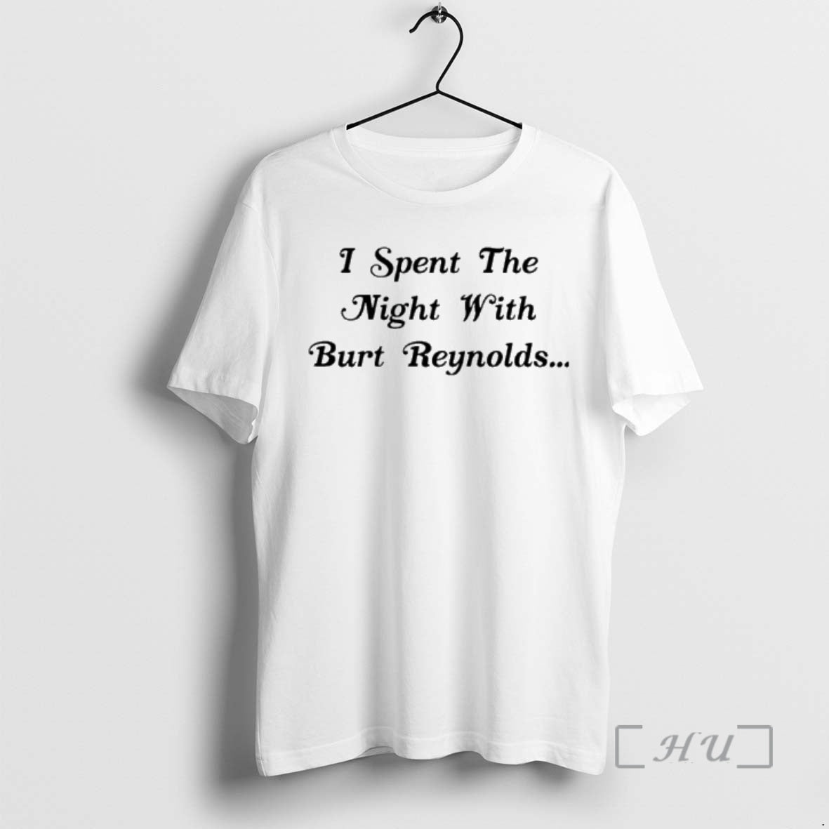 Officials I Spent The Night With Burt Reynolds T-Shirts, Hoodie, Sweatshirt | HypeDripTees.com