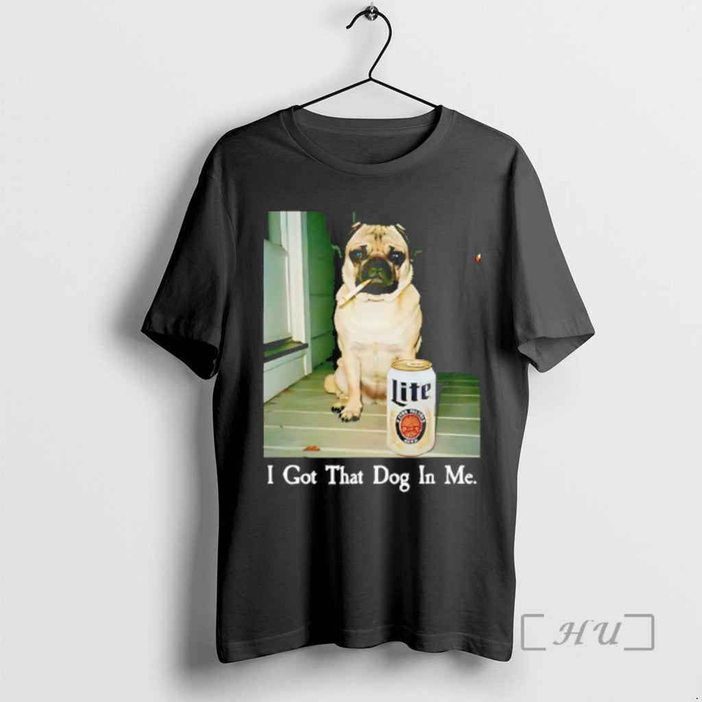 Officials I Got That Dog In Me Pug Dog And Beer Premium T Shirts Sweater