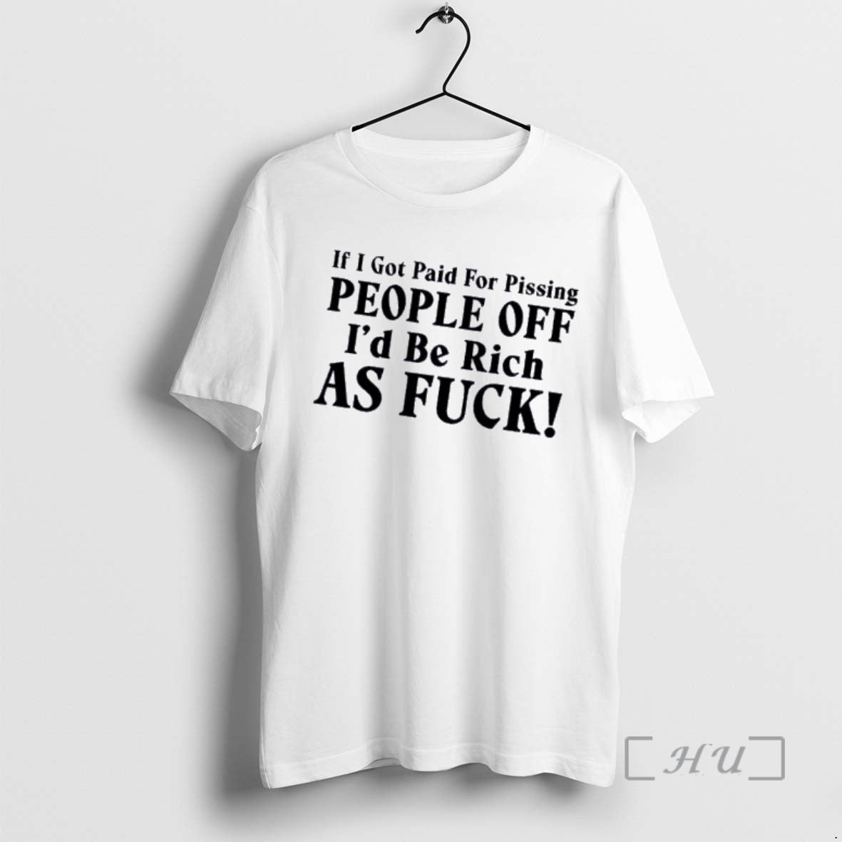 Officials If I Got Paid For Pissing People Off Id Be Rich As F Premium T-Shirts, Hoodie, Sweatshirt | HypeDripTees.com