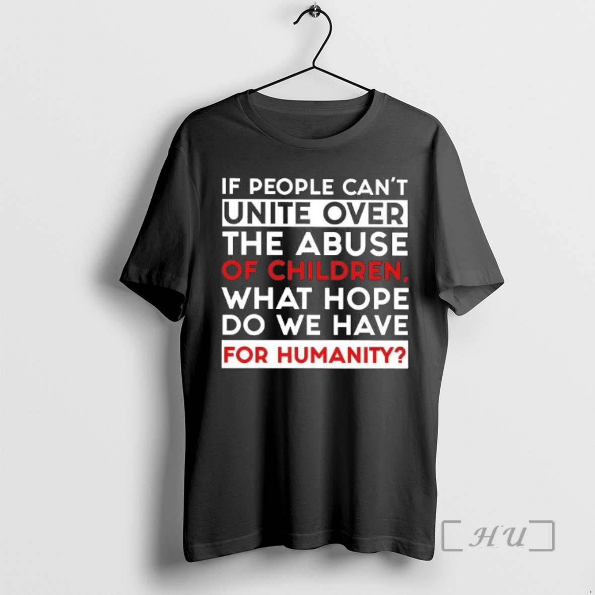 Officials If People Cant Unite Over The Abuse Of Children What Hope Premium T Shirts Hoodie, Sweatshirt | HypeDripTees.com