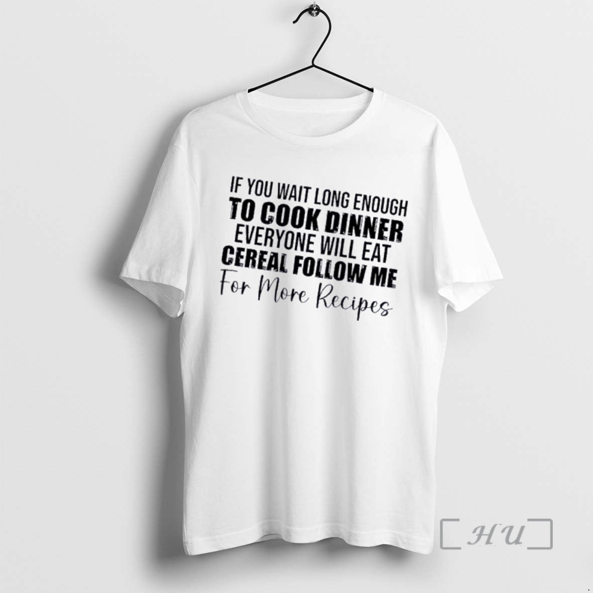 Officials If You Wait Long Enough To Cook Dinner Everyone Will Eat Cereal Follow Me T-Shirts, Hoodie, Sweatshirt