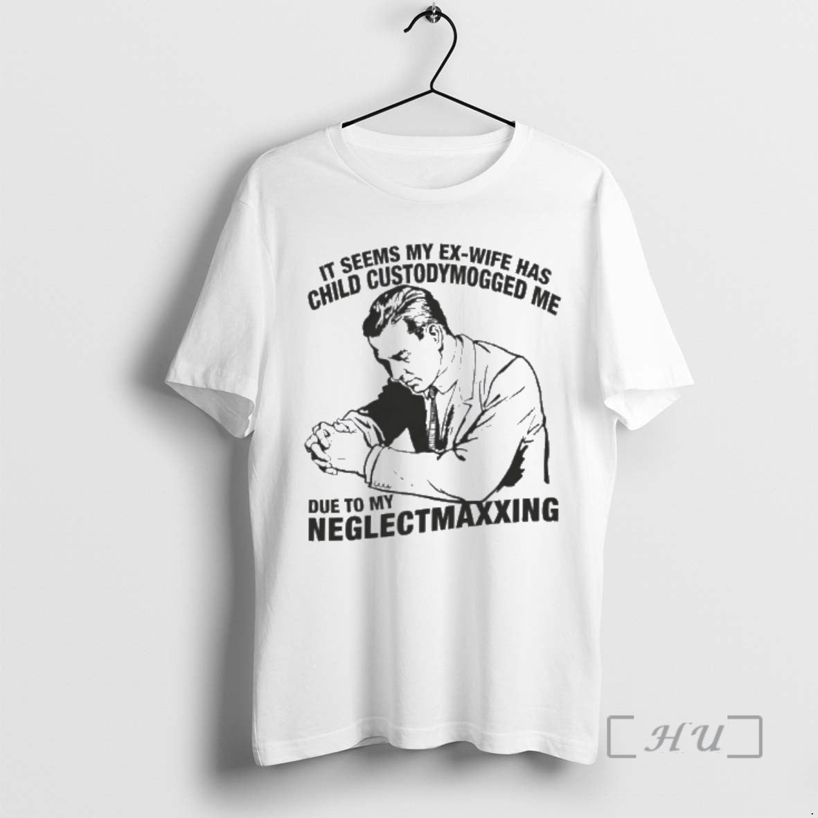 Officials It Seems My Exwife Has Child Custodymogged Me Due To My Neglectmaxxing Premium T-Shirts, Hoodie, Sweatshirt