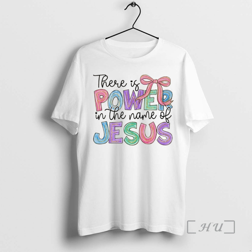 Officials Jesus Christian Coquette There Is Power In The Name Of Jesus Premium T Shirts
