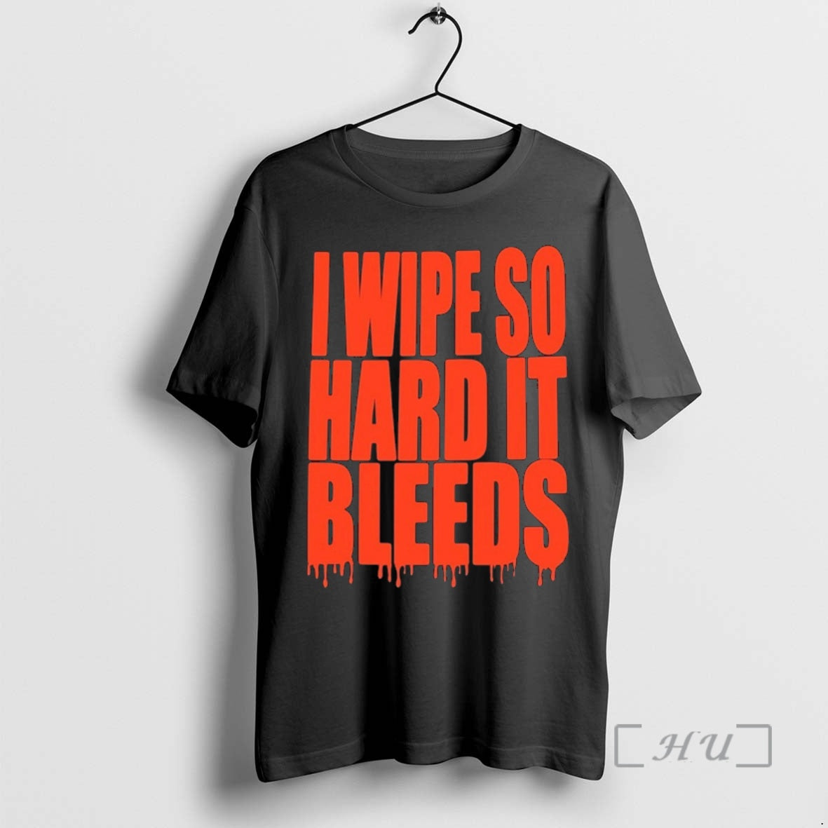Officials Jonny Razer I Wipe So Hard It Bleeds 1 T-Shirts, Hoodie, Sweatshirt | HypeDripTees.com