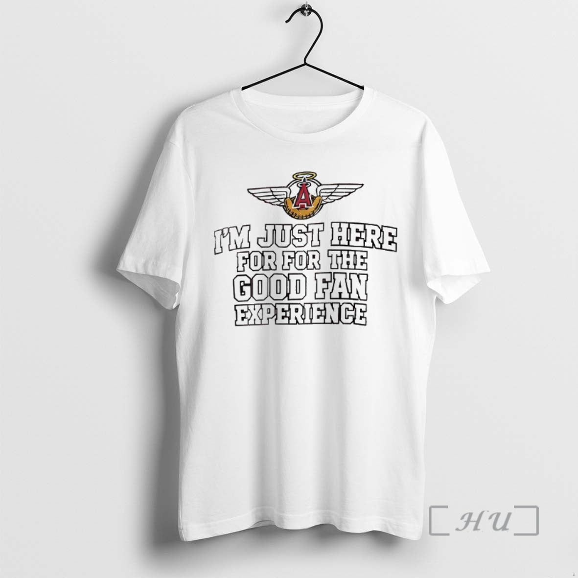 Officials Los Angeles Angels Im Just Here For For The Good Fan Experience Premium T-Shirts, Hoodie, Sweatshirt