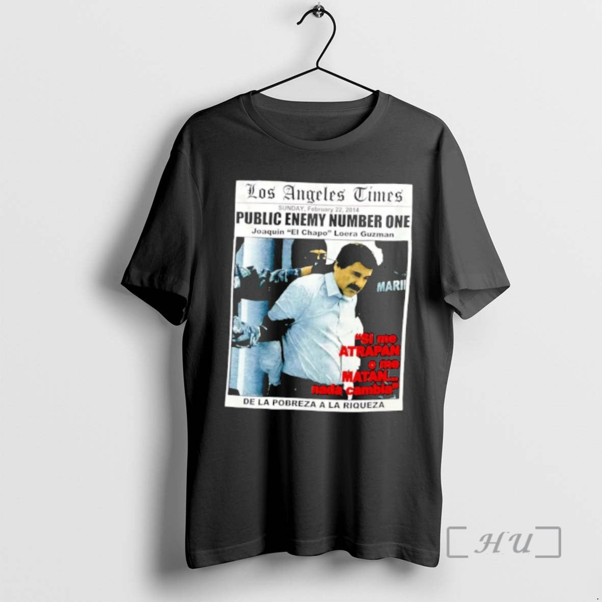 Officials Los Angeles Times Public Enemy Number One Joaquin El Chapo Guzman Premium T Shirts Hoodie, Sweatshirt