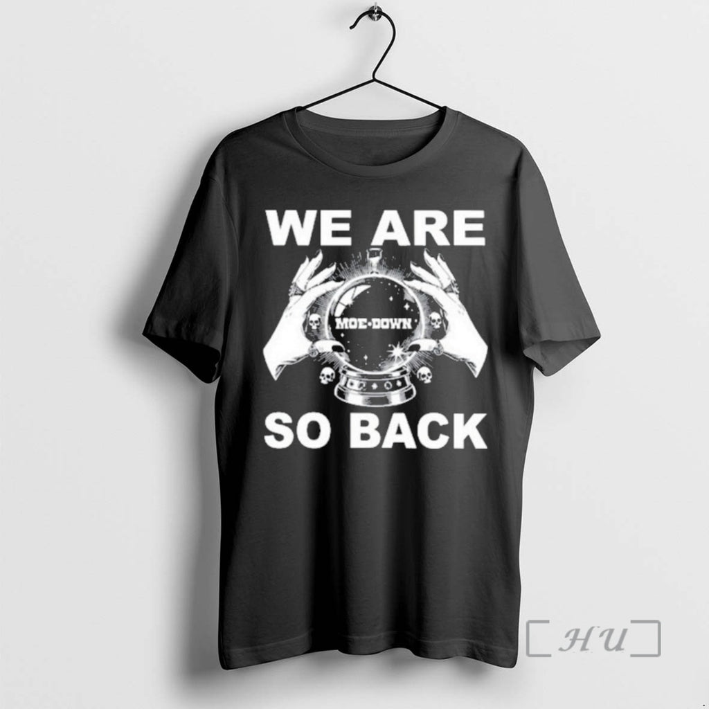 Officials Moe Down We Are So Back