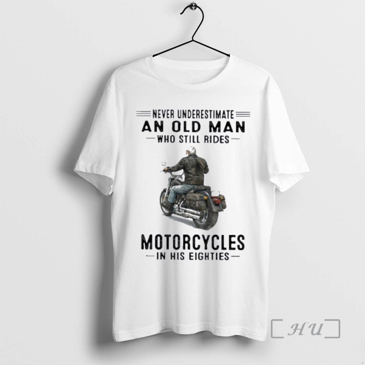Officials Never Underestimate An Old Man Who Still Rides Motorcycles In His Eighties Premium T-Shirts, Hoodie, Sweatshirt