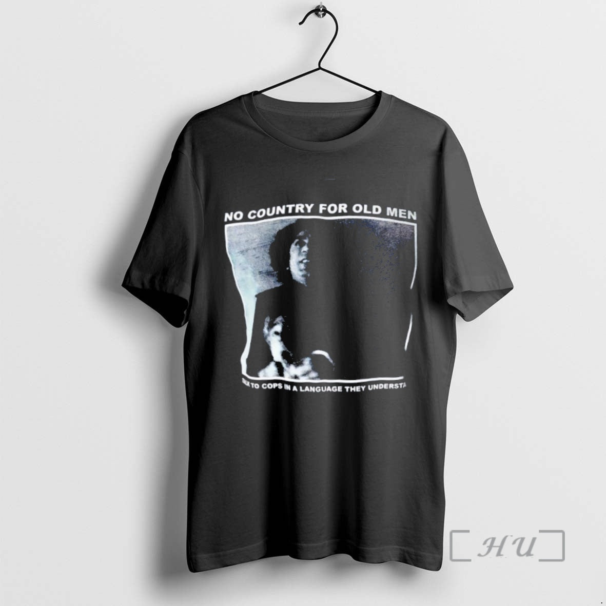 Officials No Country For Old Men Film Talk To Cops In A Language They Understand T-Shirts, Hoodie, Sweatshirt