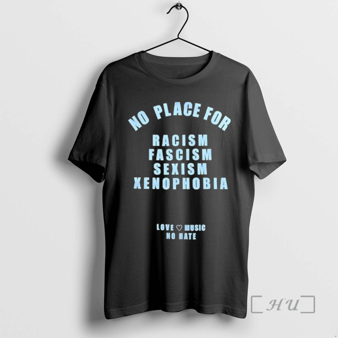 Officials No Place For Racism Fascism Sexism Love Music No Hate Premium T Shirts Sweater Hoodie, Sweatshirt