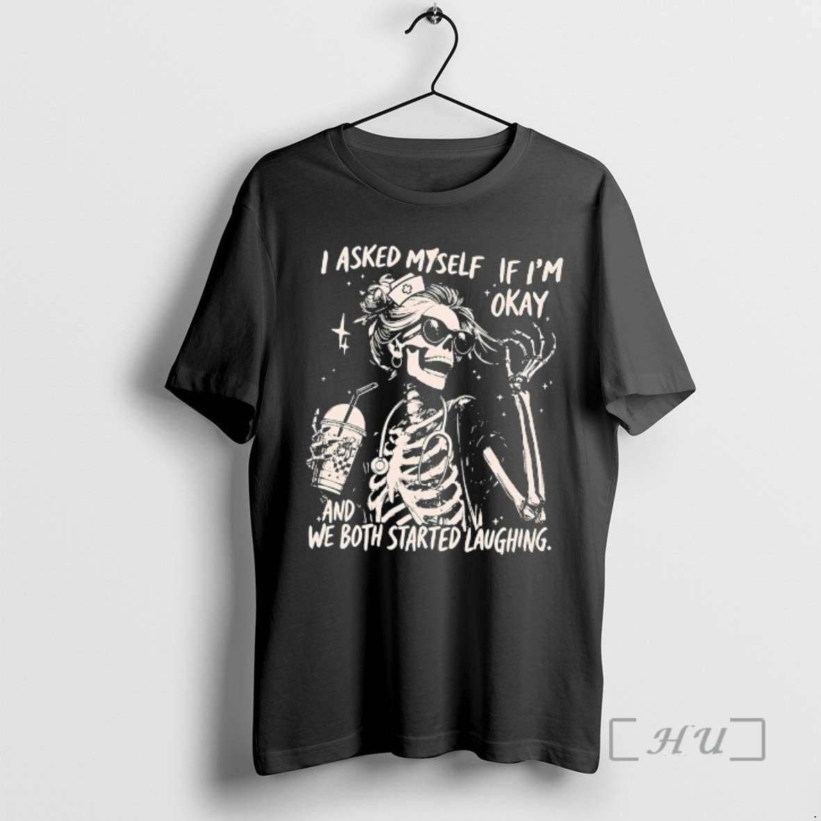 Officials Nurse Skeleton I Asked Myself If Im Okay And We Both Started Laughing Premium T-Shirts, Hoodie, Sweatshirt