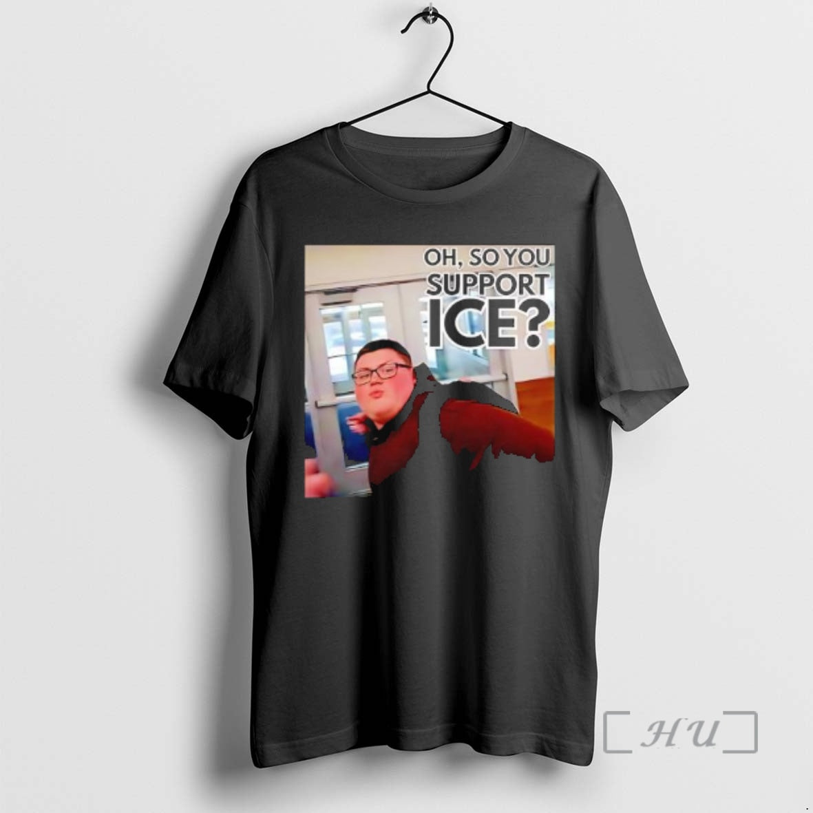 Officials Oh So You Support Ice Pov Graphic T-Shirts, Hoodie, Sweatshirt | HypeDripTees.com