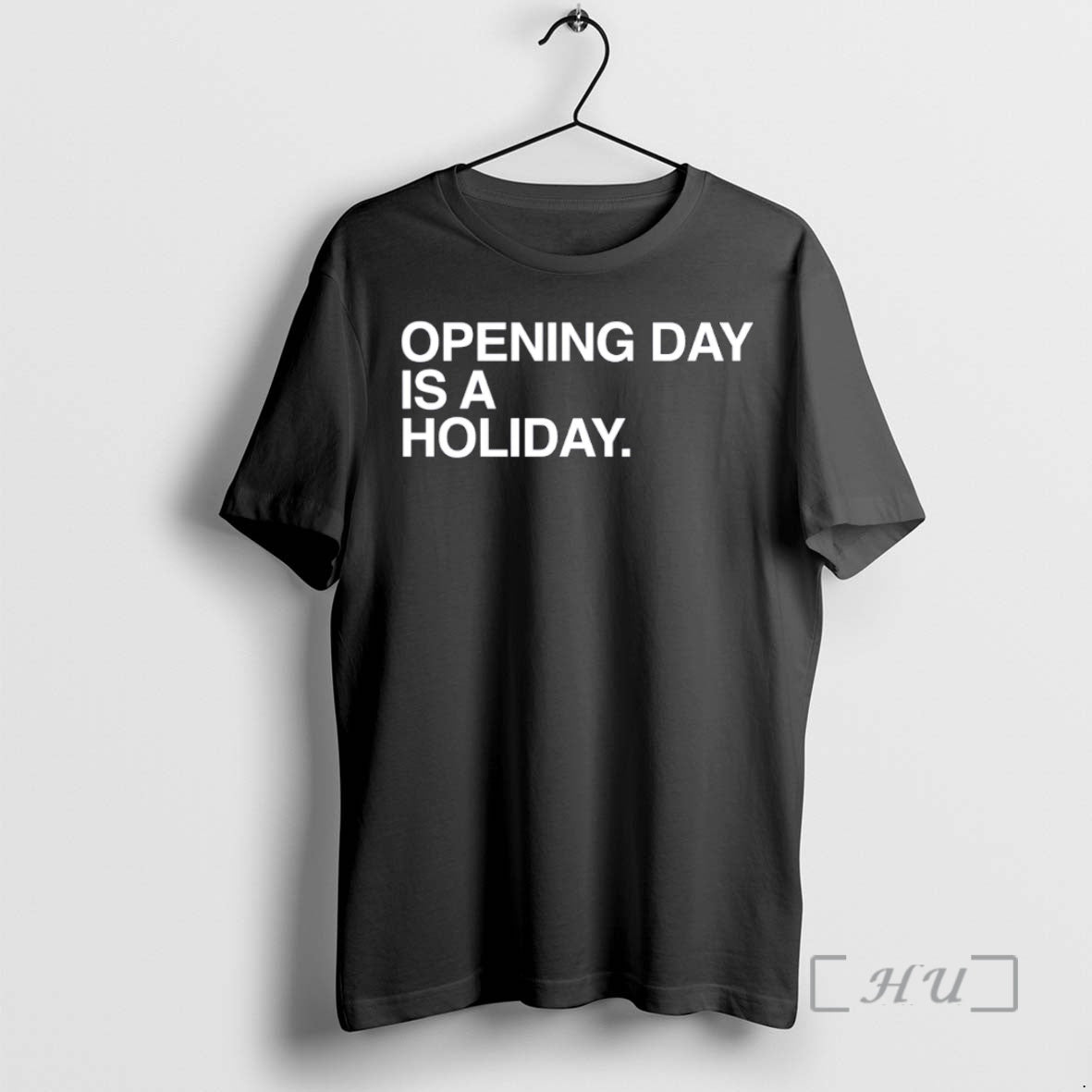 Officials Opening Day Is A Holiday T-Shirts, Hoodie, Sweatshirt | HypeDripTees.com