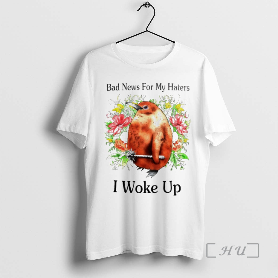 Officials Penguin Bad News For My Haters I Woke Up T-Shirts, Hoodie, Sweatshirt | HypeDripTees.com