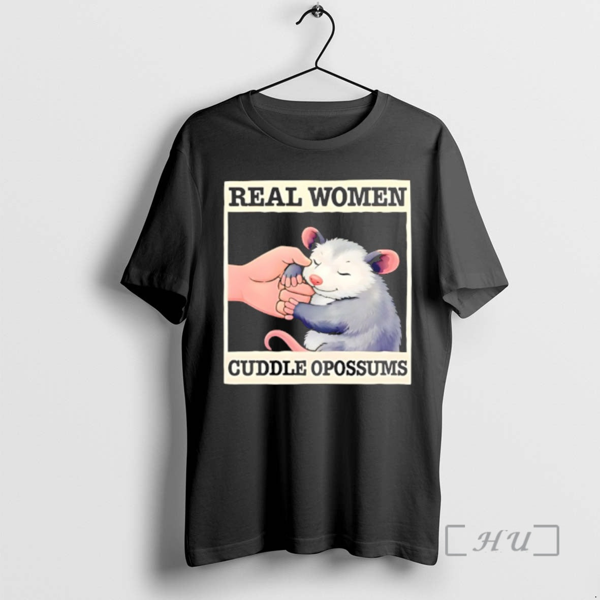 Officials Real Women Cuddle Opossums T-Shirts, Hoodie, Sweatshirt | HypeDripTees.com