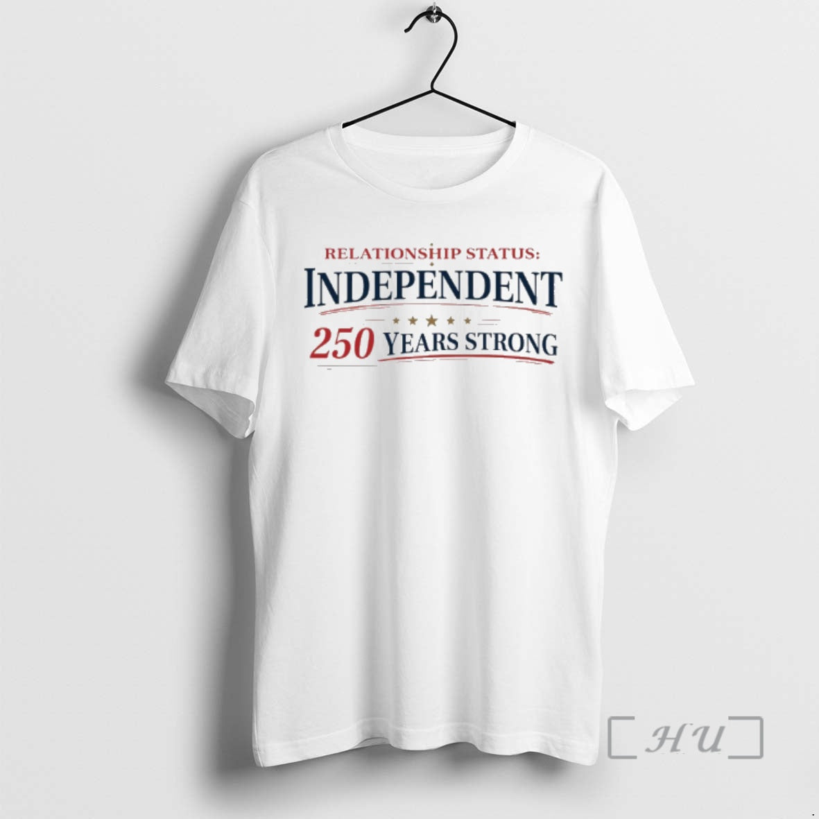 Officials Relationship Status Independent 250 Years Strong T-Shirts, Hoodie, Sweatshirt | HypeDripTees.com