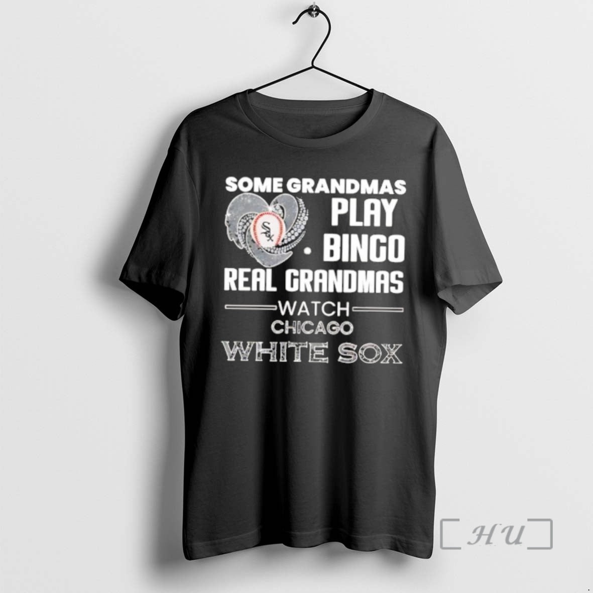 Officials Some Grandmas Play Bingo Real Grandmas Watch Chicago White Sox Premium T Shirts Sweater Hoodie, Sweatshirt
