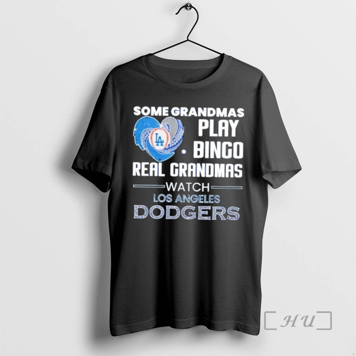 Officials Some Grandmas Play Bingo Real Grandmas Watch Los Angeles Dodgers Premium T Shirts Sweater Hoodie, Sweatshirt