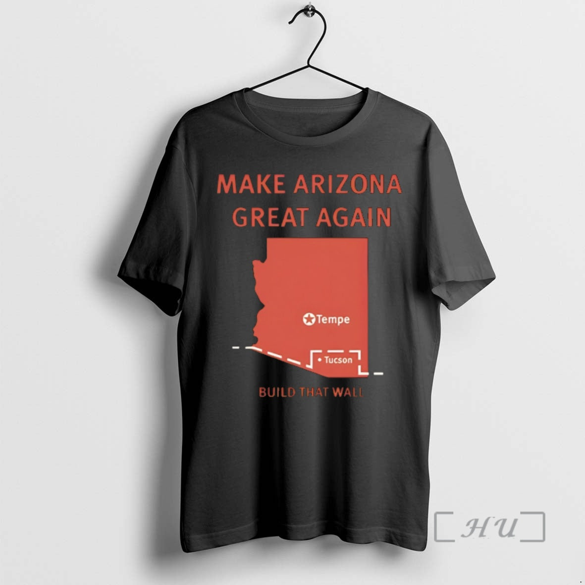 Officials Tempe Tucson Make Arizona Great Again Build That Wall Map Premium T Shirts Sweater Hoodie, Sweatshirt