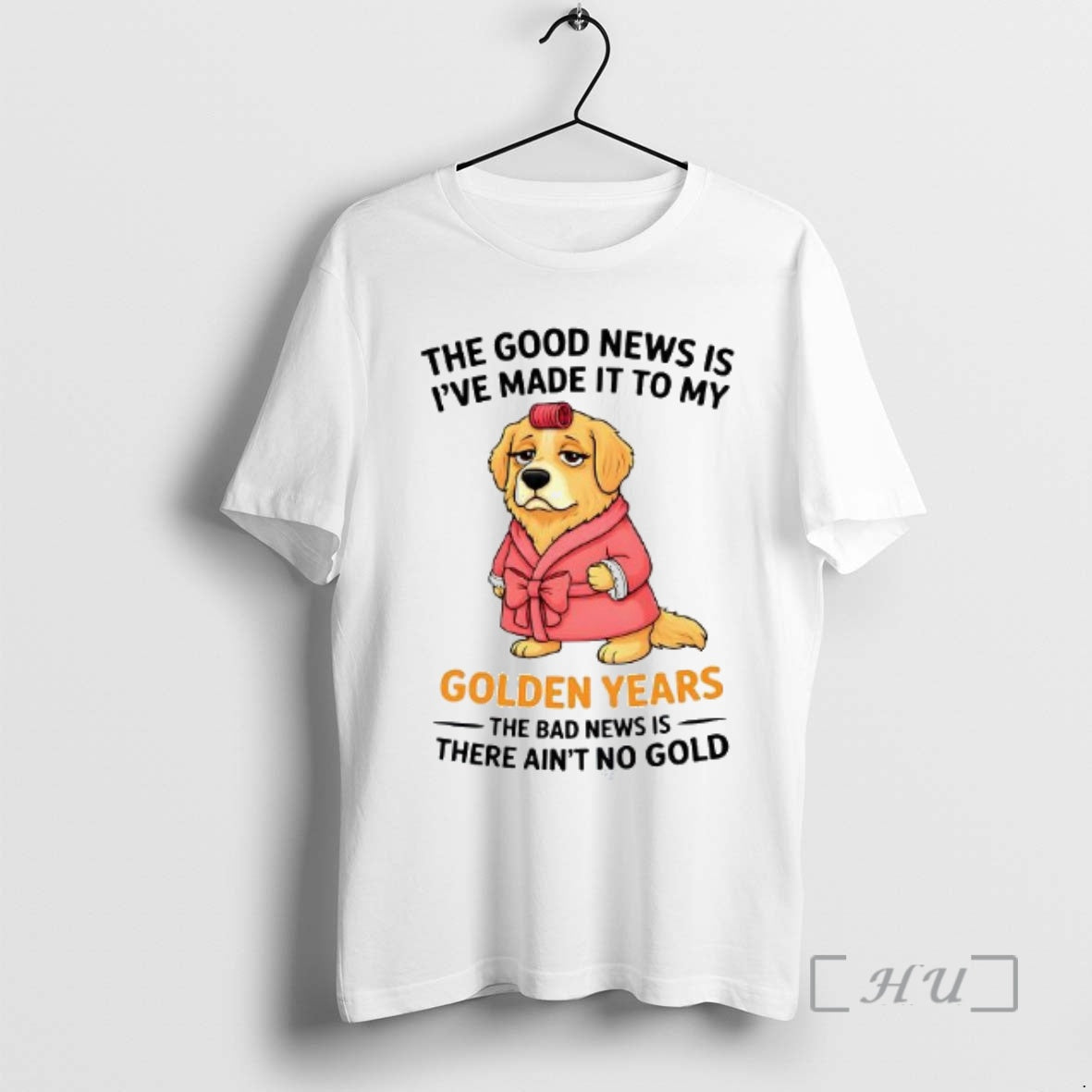 Officials The Good News Is Ive Made It To My Golden Years The Bad News T-Shirts, Hoodie, Sweatshirt | HypeDripTees.com