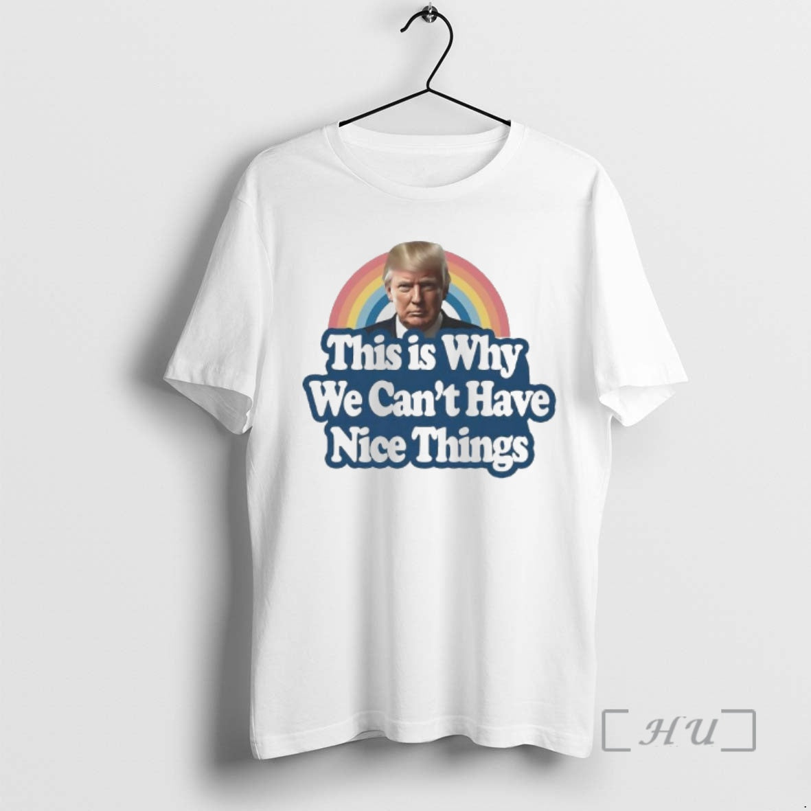 Officials This Why We Cant Have Nice Things Donald Trump Funny Premium T Shirts Sweater Hoodie, Sweatshirt | HypeDripTees.com