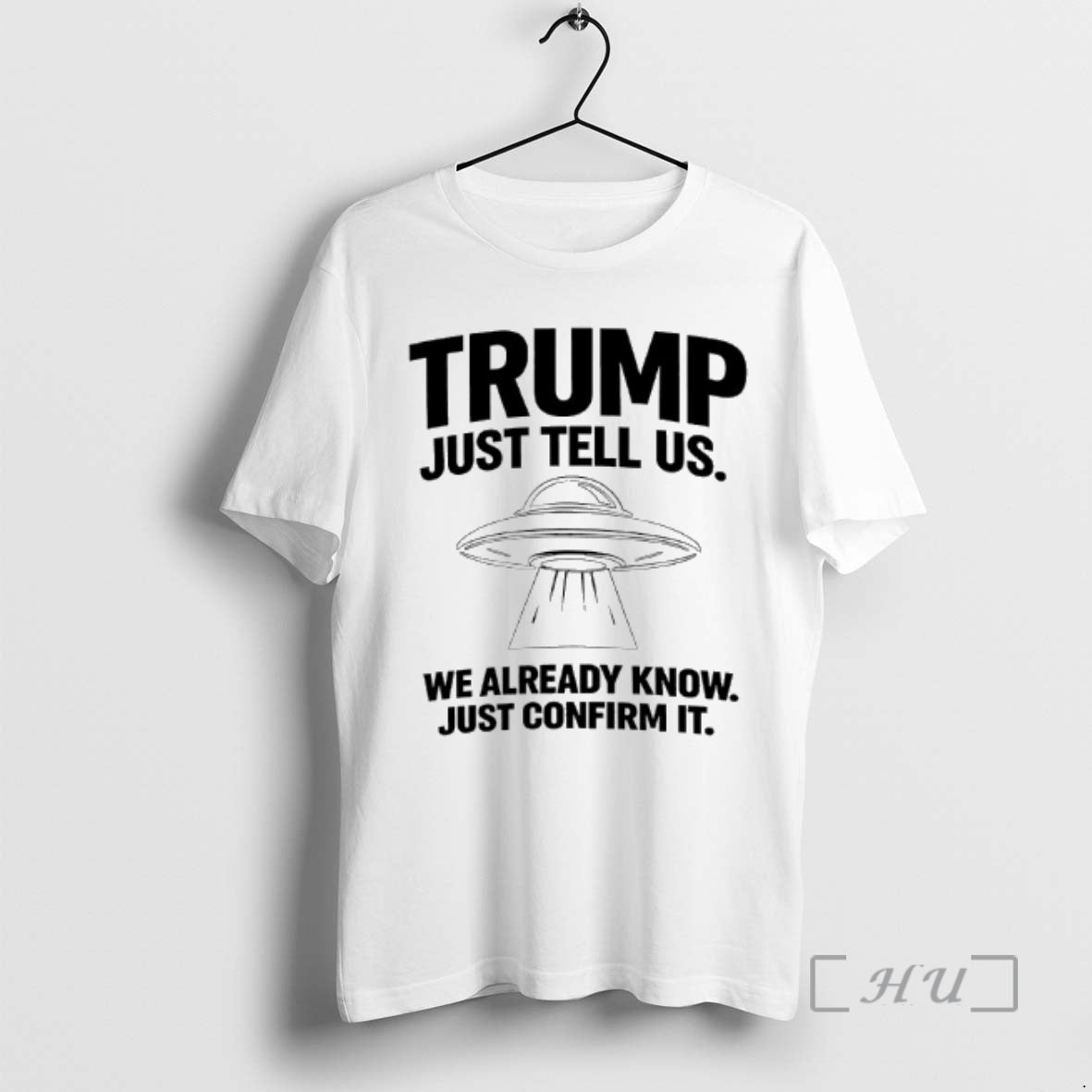 Officials Trump Just Tell Us We Already Know Just Confirm It Premium T Shirts Sweater Hoodie, Sweatshirt | HypeDripTees.com